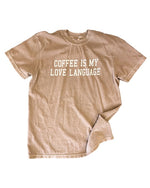Coffee Is My Love Language Adult Tee