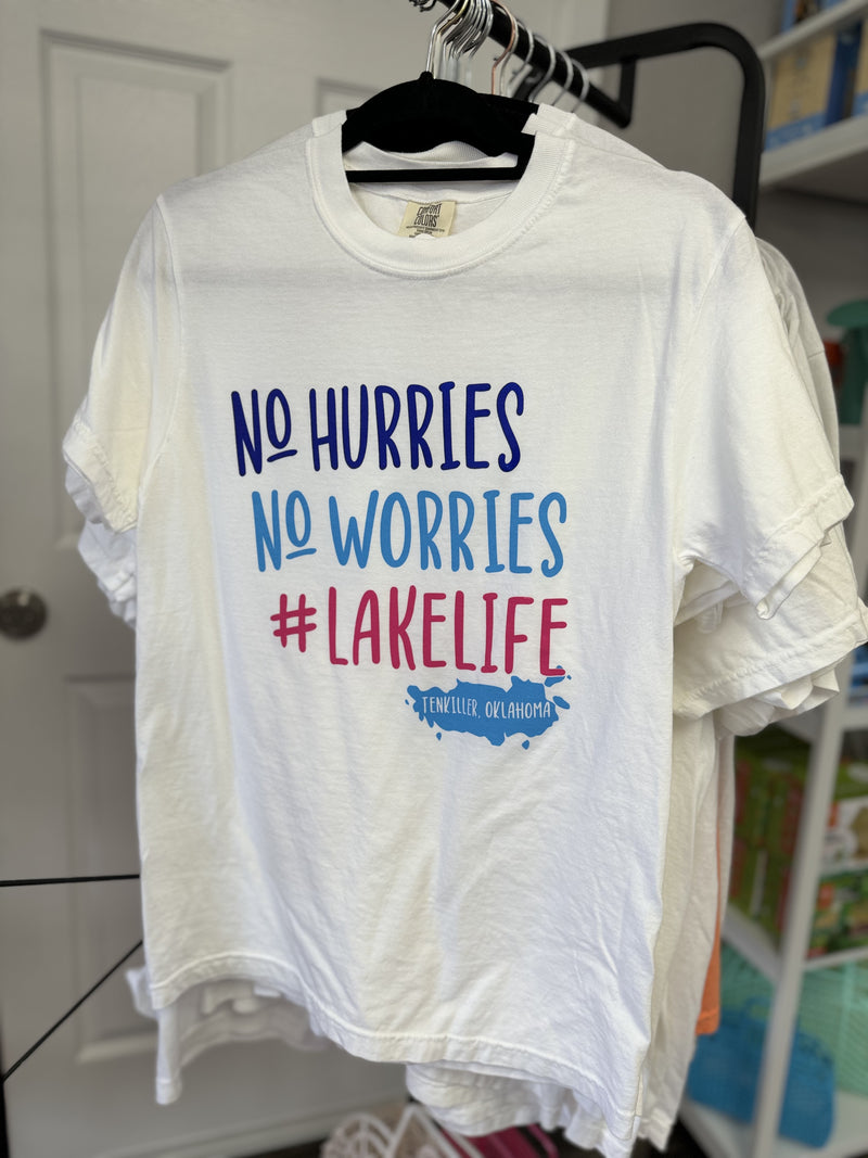 No Hurries, No worries T-Shirt