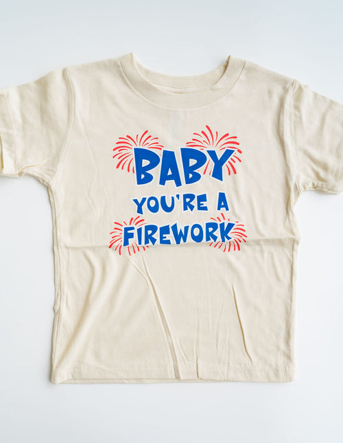 Baby, You're a Firework Tee
