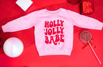 Holly Jolly Babe Toddler Sweatshirt